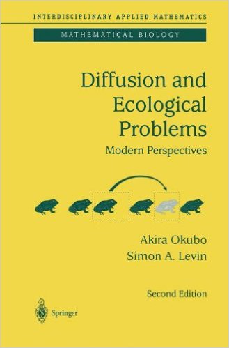 Okubo, A., & Levin, S. A. (2013). Diffusion and ecological problems: modern perspectives (Vol. 14). Springer Science & Business Media.